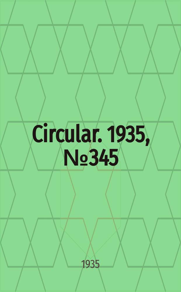 Circular. 1935, №345 : Barrel and disk sced scarifies