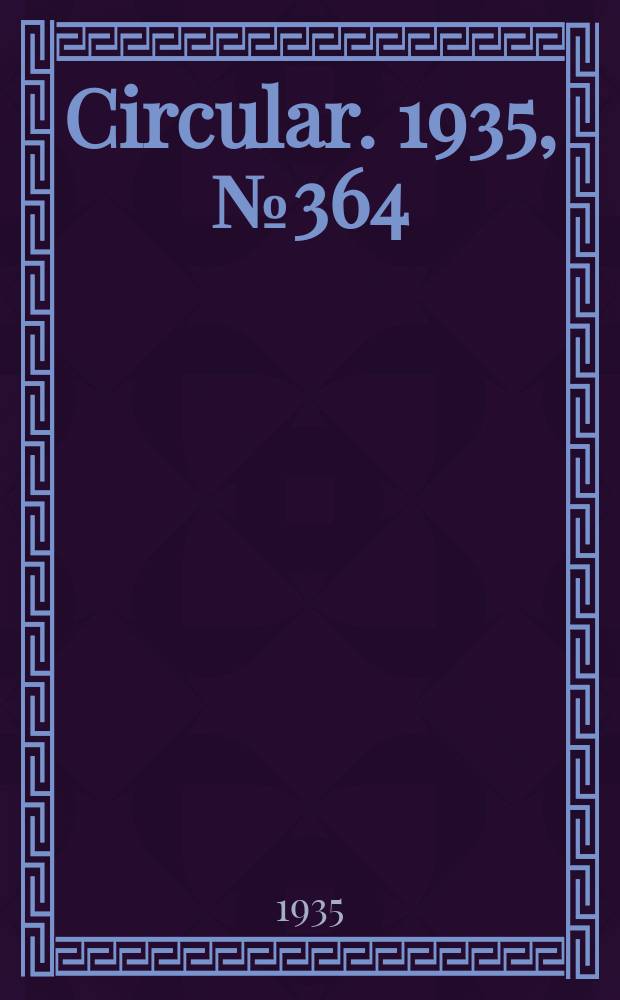 Circular. 1935, №364 : Cyanide fumigation of mushroom houses