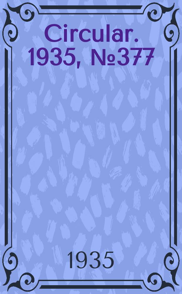 Circular. 1935, №377 : Verbalization experiments with forage crops