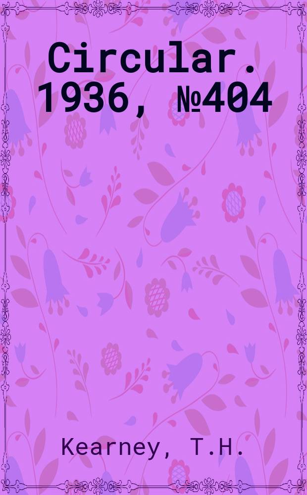Circular. 1936, №404 : The choice of crops for Saline lanol