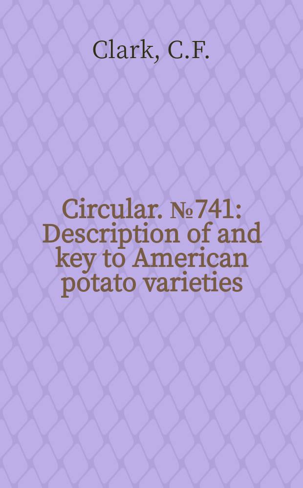 Circular. №741 : Description of and key to American potato varieties