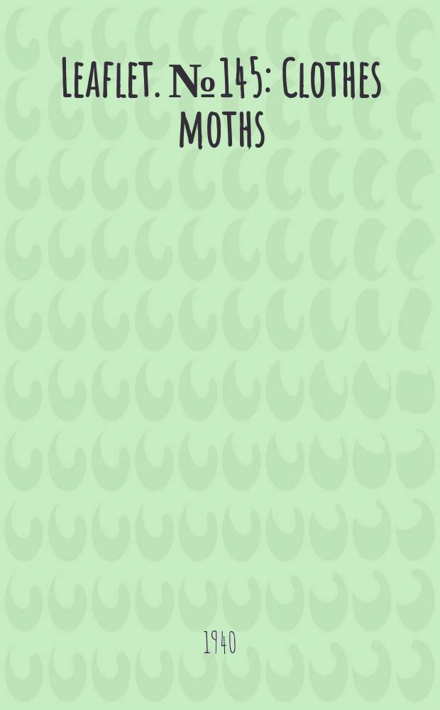 Leaflet. №145 : Clothes moths