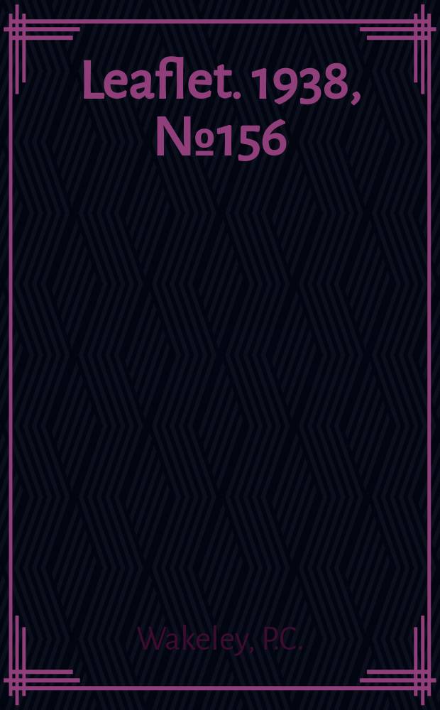 Leaflet. 1938, №156 : Harvesting & selling seed of southern pines