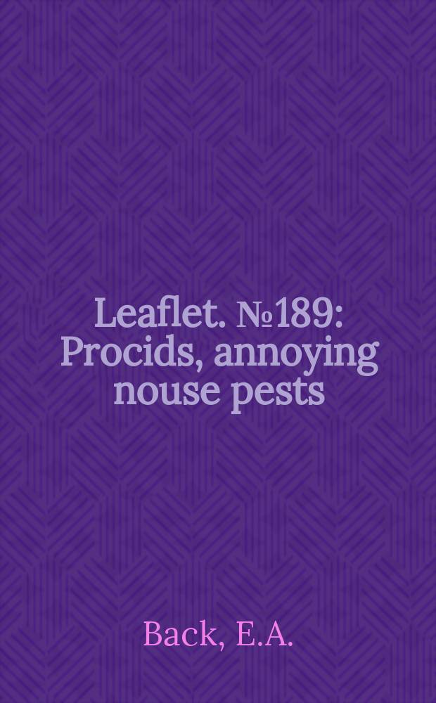 Leaflet. №189 : Procids, annoying nouse pests