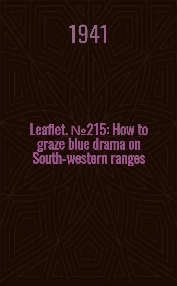 Leaflet. №215 : How to graze blue drama on South-western ranges