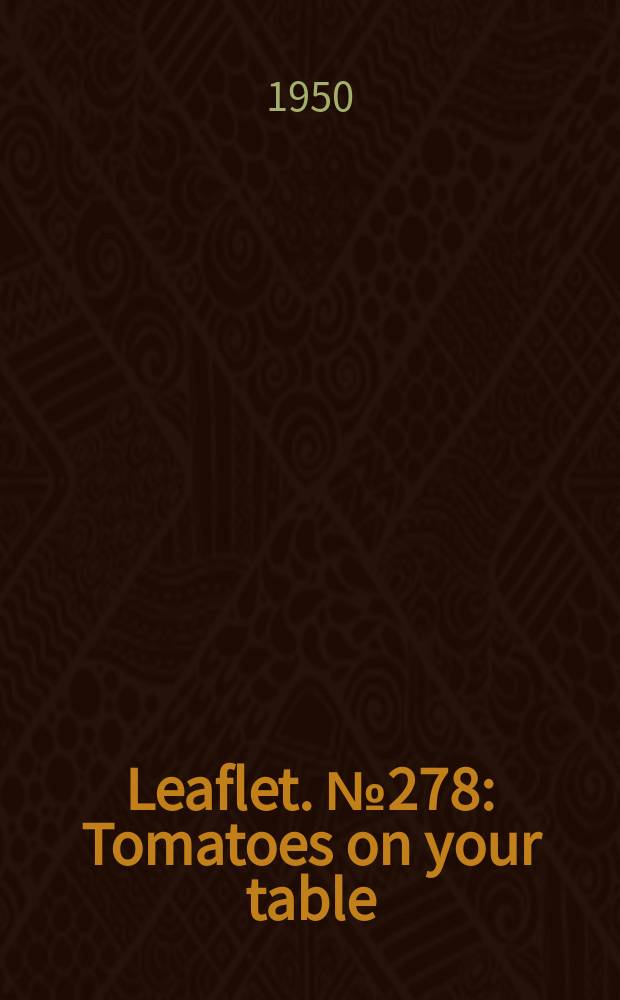 Leaflet. №278 : Tomatoes on your table