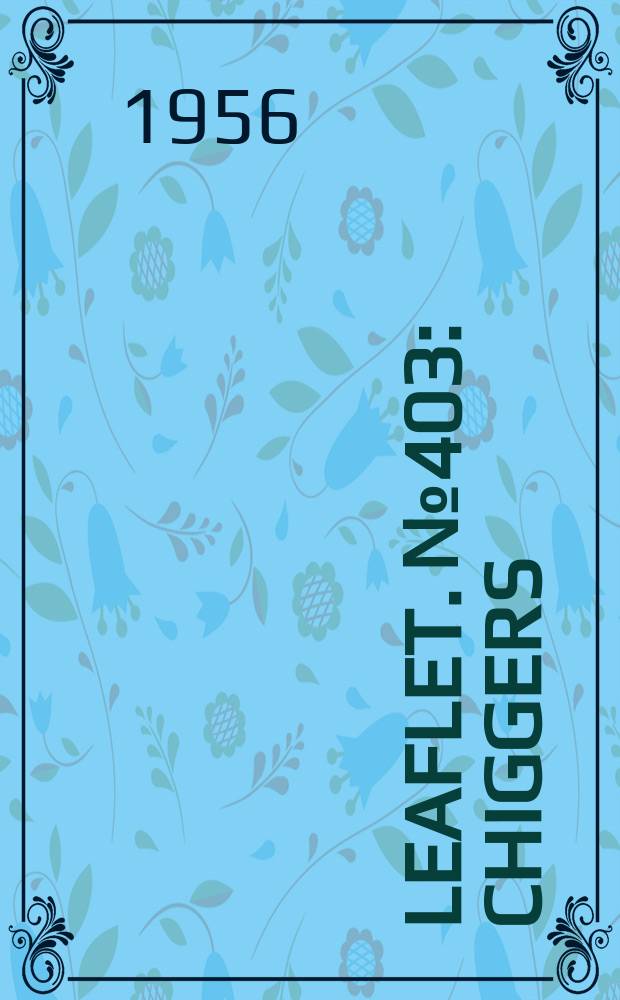 Leaflet. №403 : Chiggers