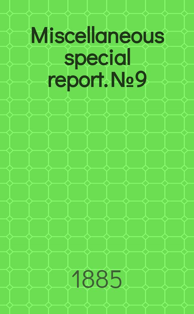 Miscellaneous special report. №9 : Proceedings of a Convention of delegates from agricultural colleges and experiment station, held at the Department of agriculture, July 8 and 9