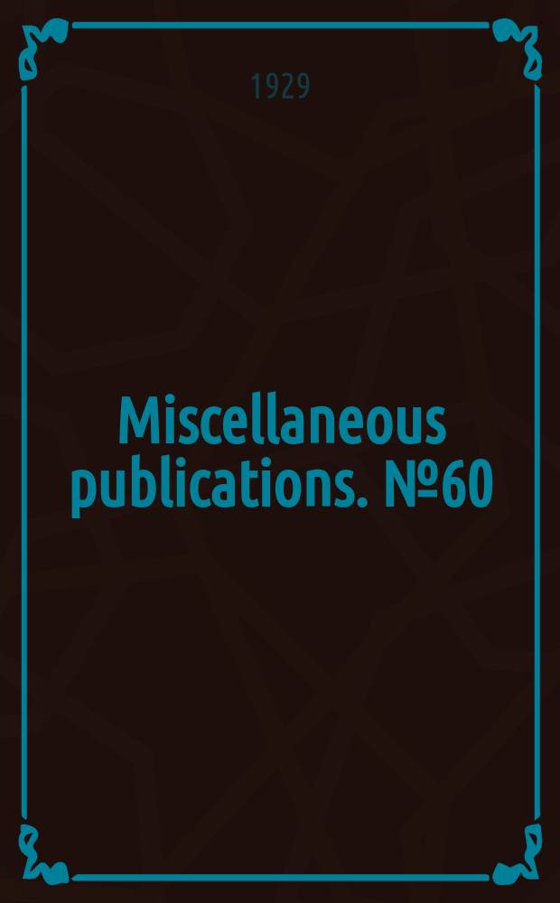 Miscellaneous publications. №60 : List of available publications