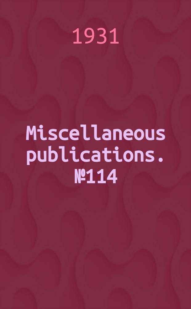 Miscellaneous publications. №114 : The Weather bureau