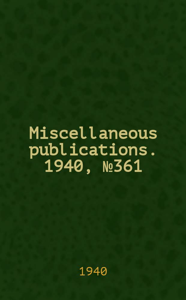 Miscellaneous publications. 1940, №361 : Descriptions of types of principal American varieties of orange-fleshed carets