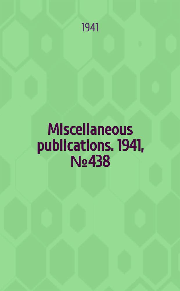 Miscellaneous publications. 1941, №438 : Employment information