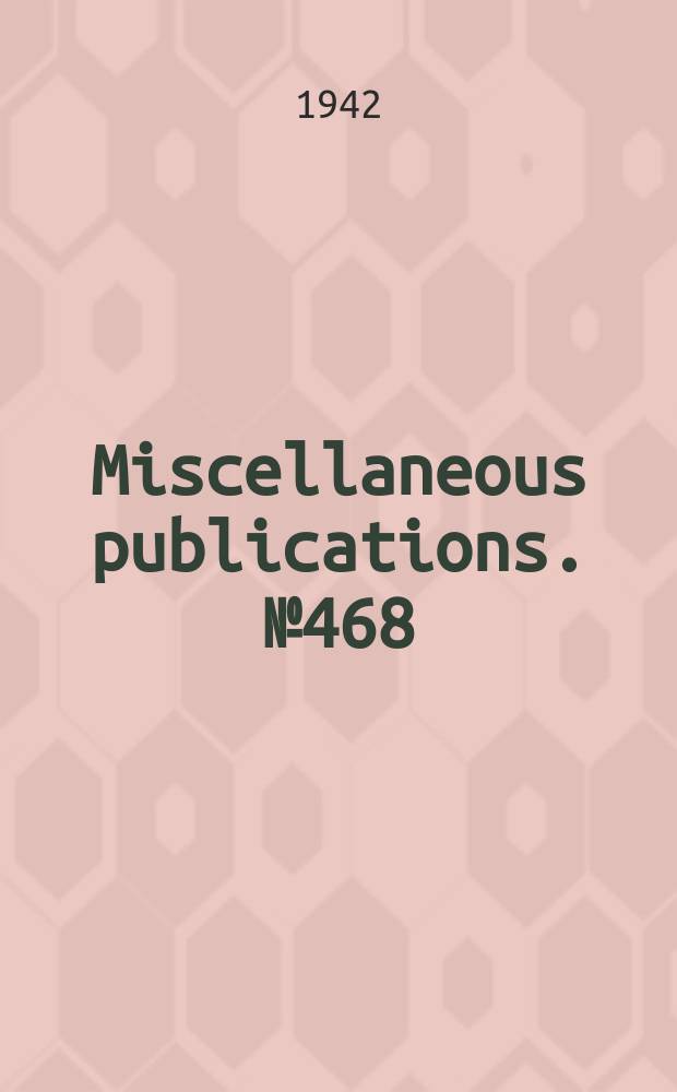 Miscellaneous publications. №468 : Raspberry heartworms and related species