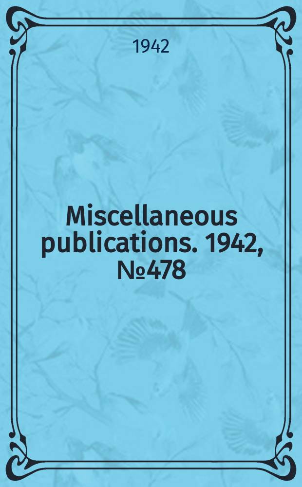 Miscellaneous publications. 1942, №478 : Farm mortgage
