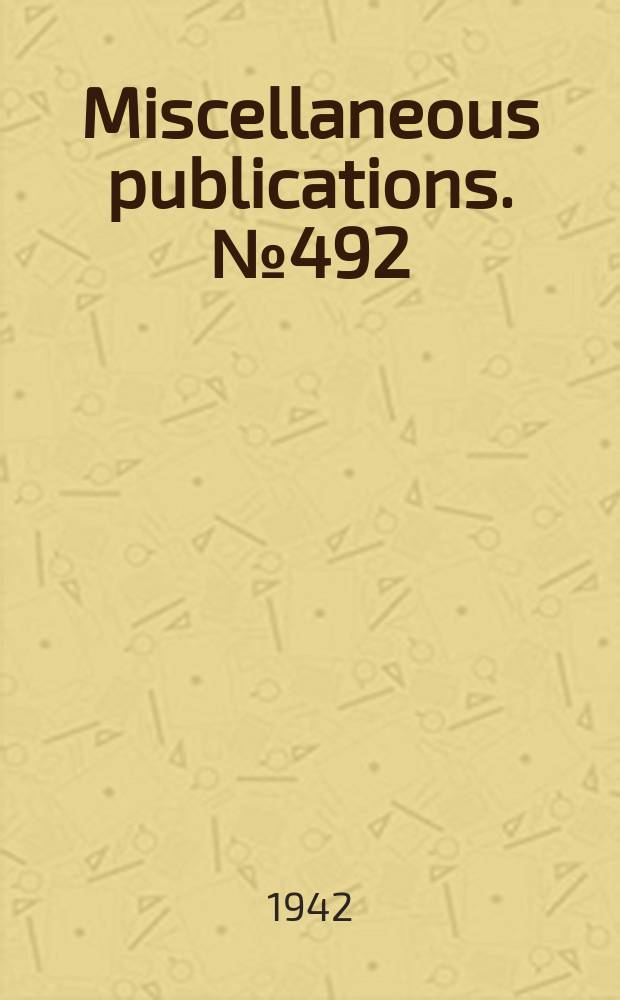 Miscellaneous publications. №492 : War and farm work