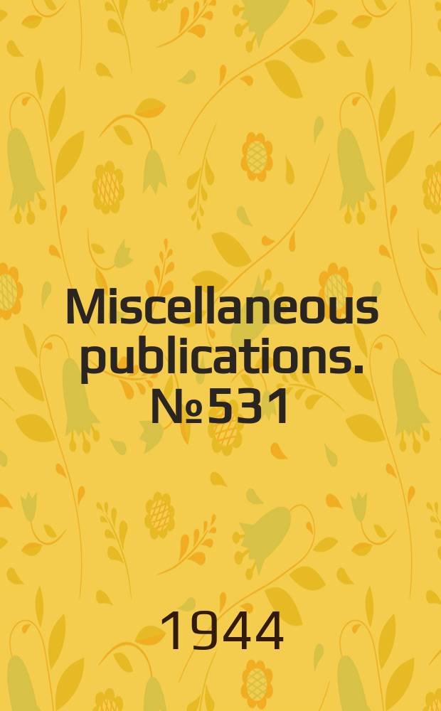 Miscellaneous publications. №531 : A review of studies on the Mexican fruitfully and related Mexican species
