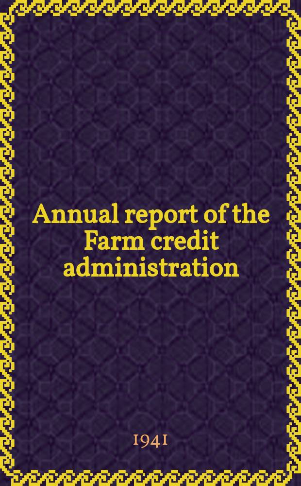 Annual report of the Farm credit administration