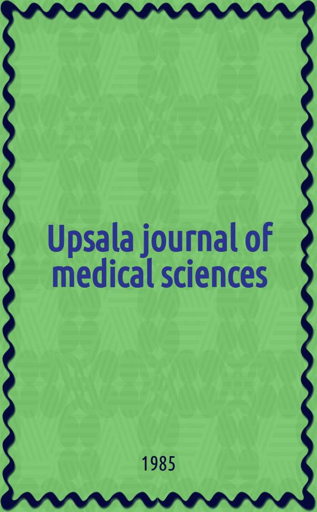 Upsala journal of medical sciences : Publ. by the Upsala medical soc. Cont. of Acta Societatis medicorum Upsaliensis Founded in 1865. Vol.90, №2 : Uppsala University. Hospital