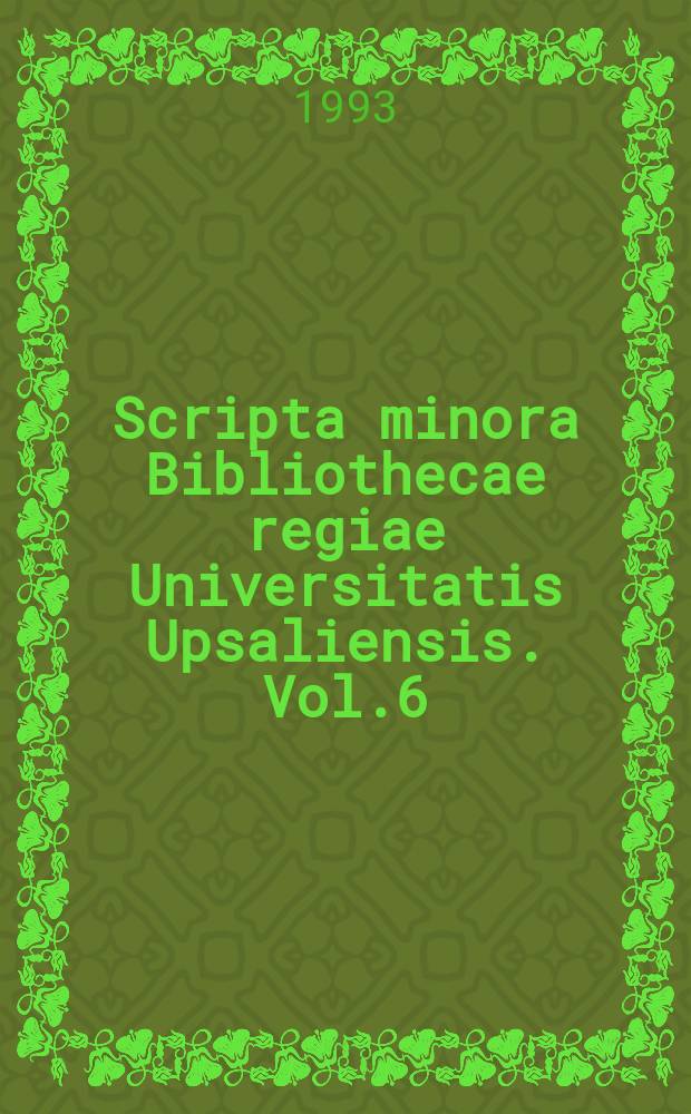 Scripta minora Bibliothecae regiae Universitatis Upsaliensis. Vol.6 : Carl Peter Thunberg (1743 - 1828)