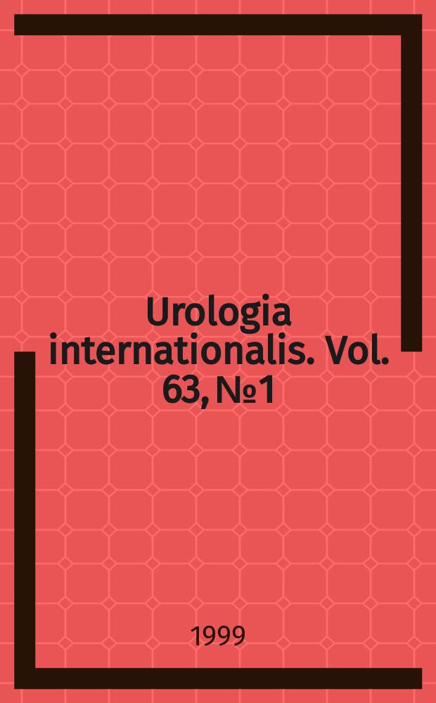 Urologia internationalis. Vol. 63, № 1 : Standards and guidelines in urological oncology