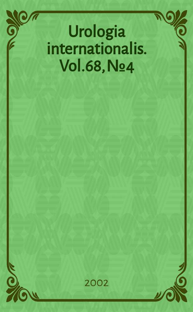 Urologia internationalis. Vol.68, №4
