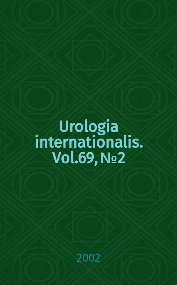 Urologia internationalis. Vol.69, №2
