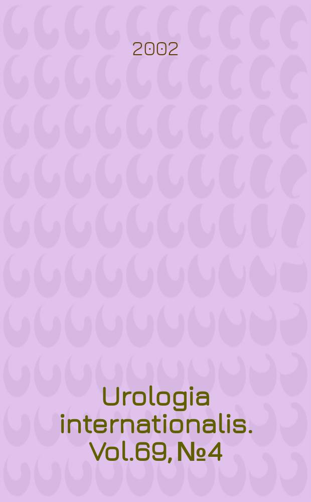 Urologia internationalis. Vol.69, №4
