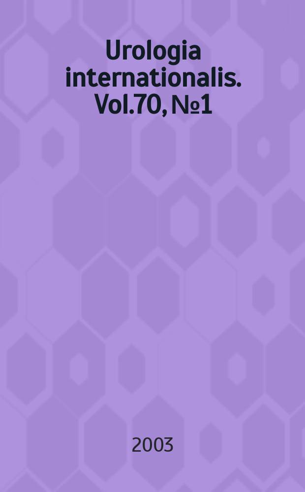 Urologia internationalis. Vol.70, №1