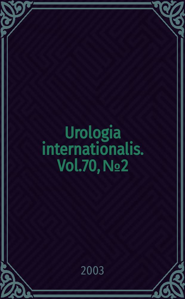 Urologia internationalis. Vol.70, №2 : Operative andrology
