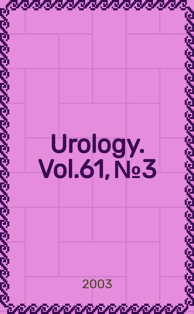 Urology. Vol.61, №3