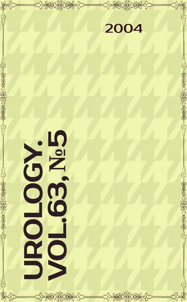 Urology. Vol.63, №5