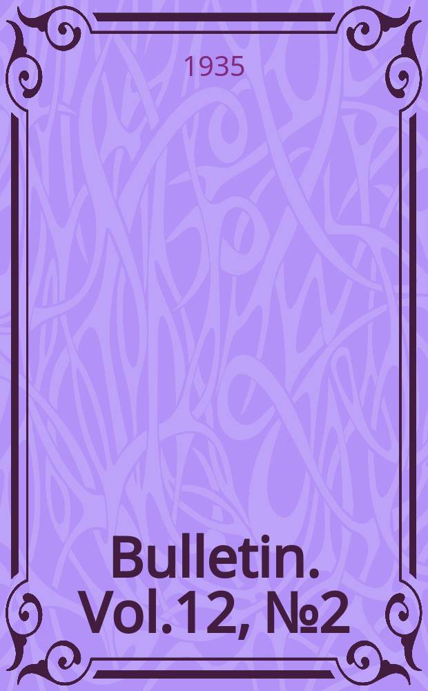 Bulletin. Vol.12, №2 : The quantitative determination of lead by the electrolytic deposition of lead dioxide
