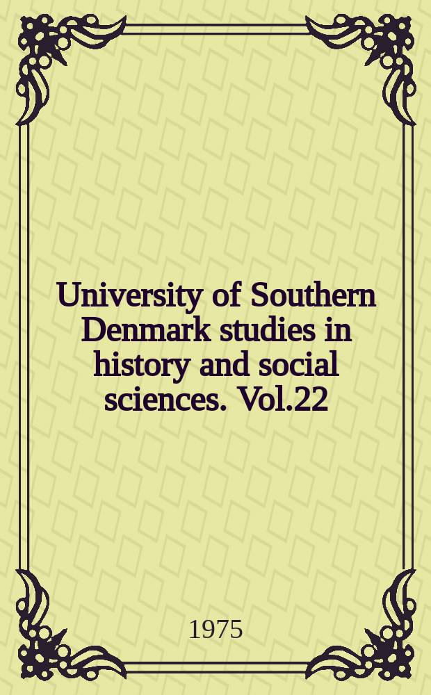 University of Southern Denmark studies in history and social sciences. Vol.22 : Chr Befolk - ningsudvikling og familiestruktur...