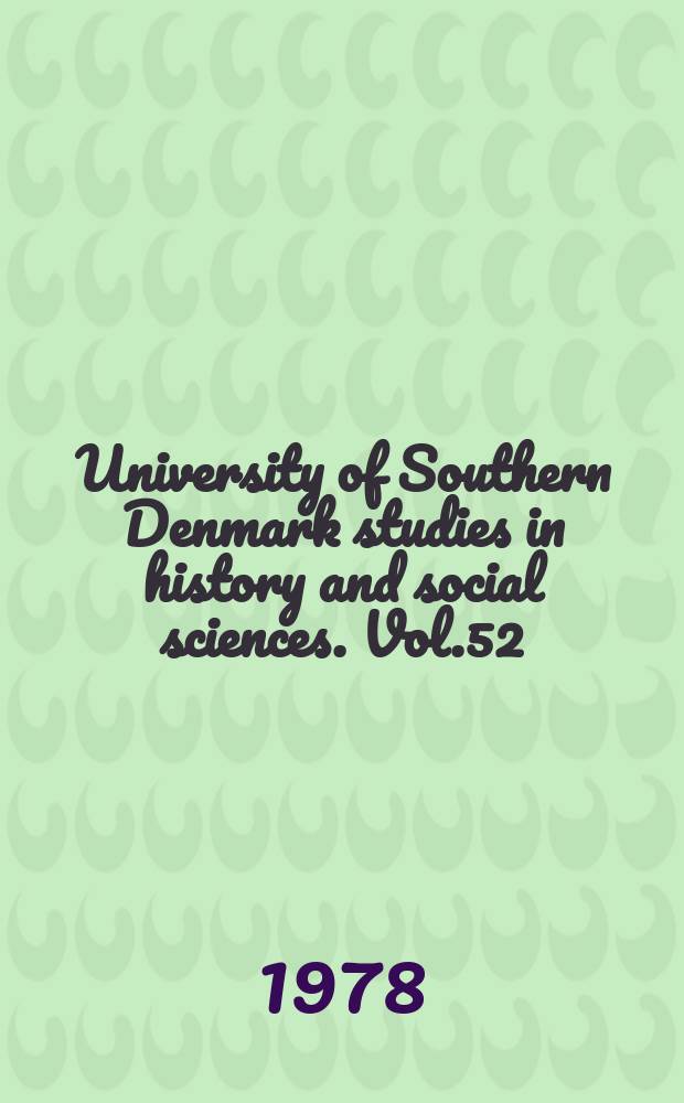 University of Southern Denmark studies in history and social sciences. Vol.52 : Chance and change