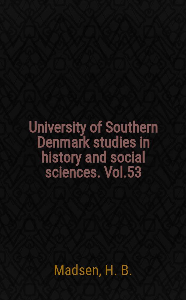 University of Southern Denmark studies in history and social sciences. Vol.53 : Det danske skattevæsen