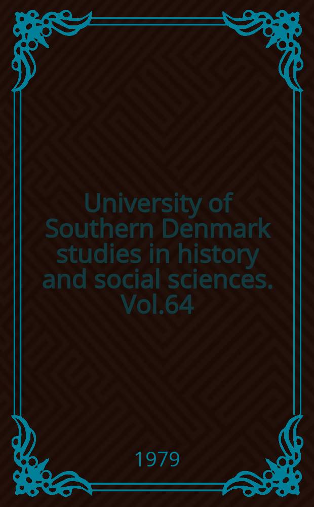 University of Southern Denmark studies in history and social sciences. Vol.64 : Den Friedmanske monetarisme