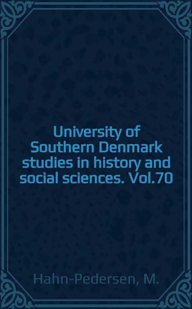 University of Southern Denmark studies in history and social sciences. Vol.70 : Historien om et nul