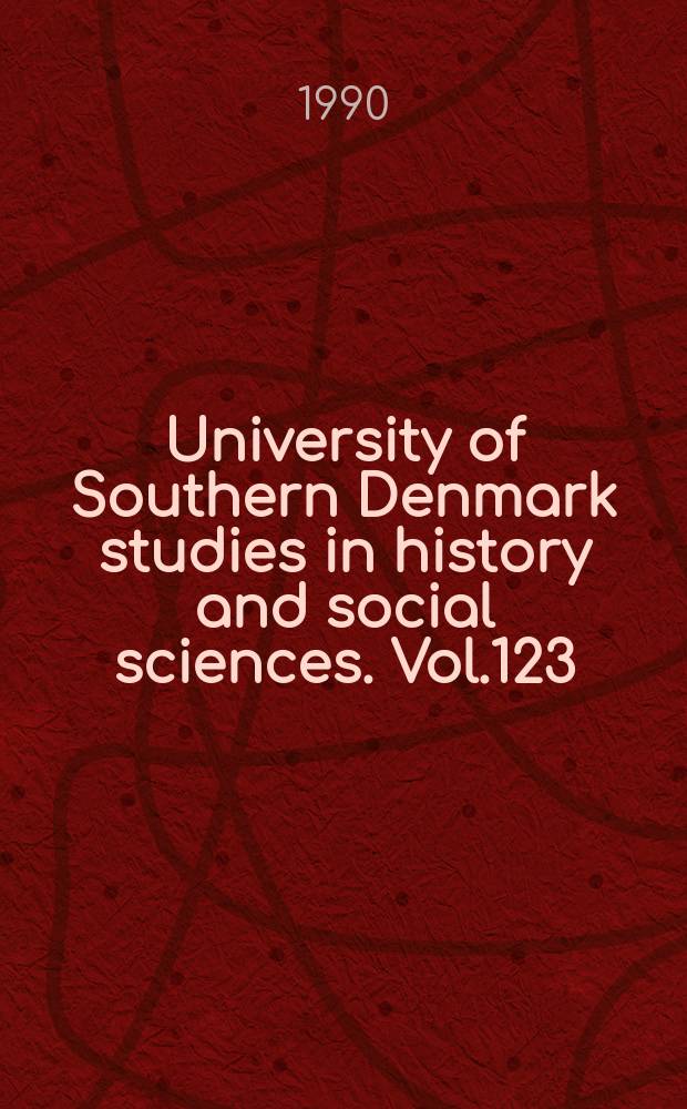 University of Southern Denmark studies in history and social sciences. Vol.123 : Pacifister i krig