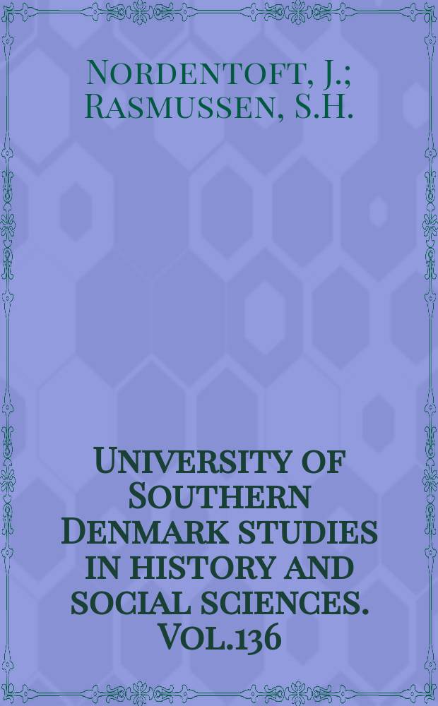 University of Southern Denmark studies in history and social sciences. Vol.136 : Kampagnen mod atomvåben ...