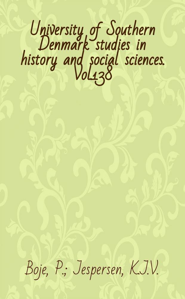 University of Southern Denmark studies in history and social sciences. Vol.138 : Pastures new