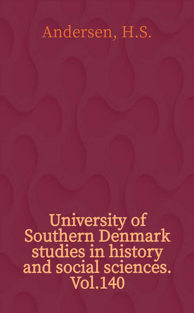 University of Southern Denmark studies in history and social sciences. Vol.140 : En lus mellem to negle
