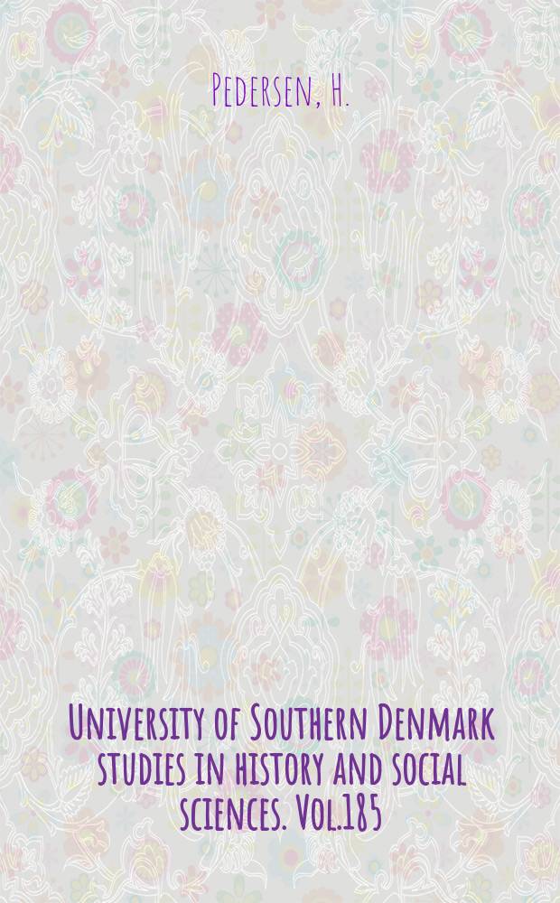 University of Southern Denmark studies in history and social sciences. Vol.185 : Skidth&oslash;gen