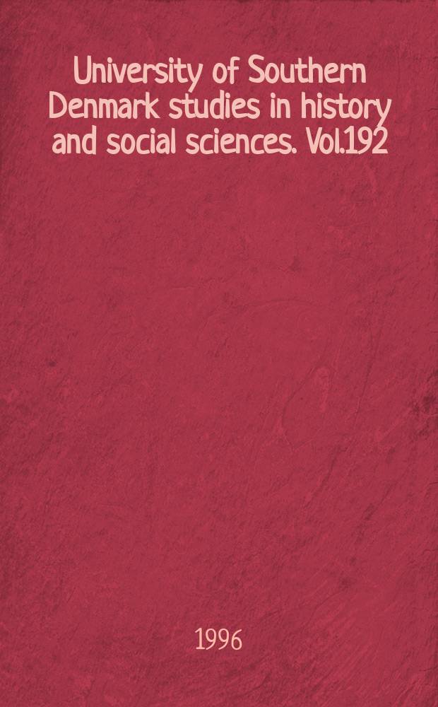 University of Southern Denmark studies in history and social sciences. Vol.192 : P&aring; glidebanen til den bitre ende