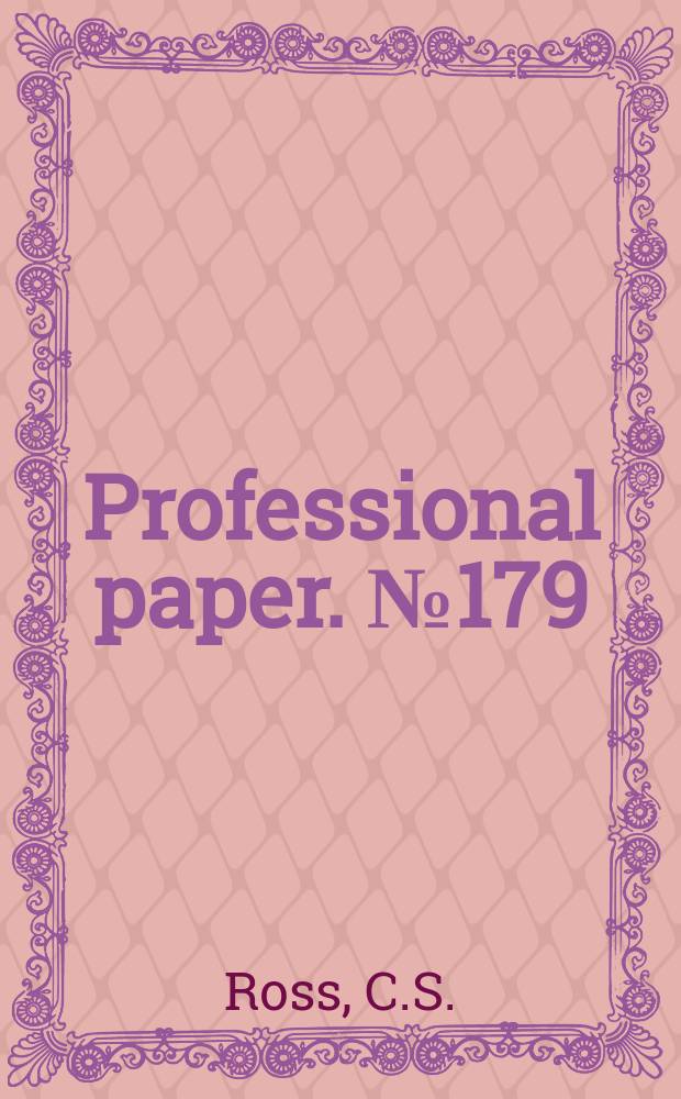 Professional paper. №179 : Origin of the copper deposits of the Ducktown type in the Southern Appalachian region