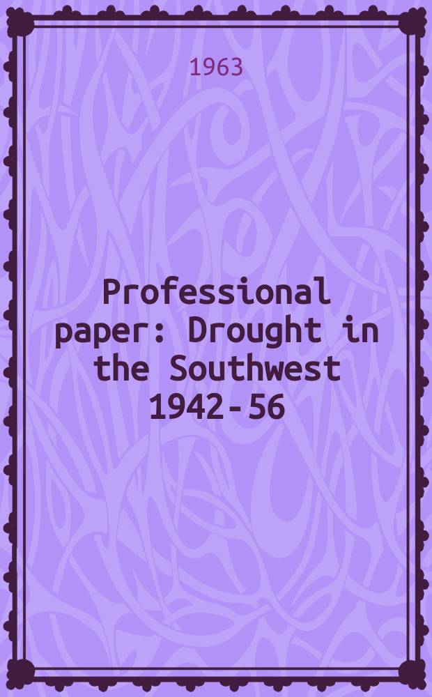Professional paper : Drought in the Southwest 1942-56