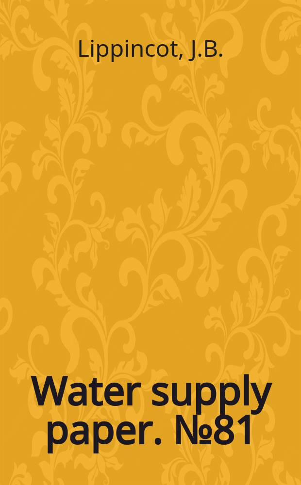 Water supply paper. №81 : California hidrography