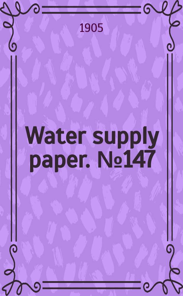 Water supply paper. №147 : Destructive floods in the United States in 1904