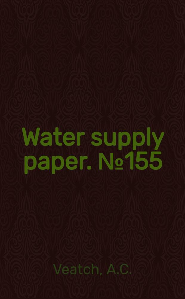 Water supply paper. №155 : Fluctuations of the water level in wells with special reference to Long Island, New York