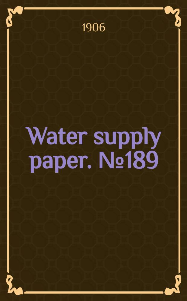 Water supply paper. №189 : The prevention of stream pollution by strawboard waste