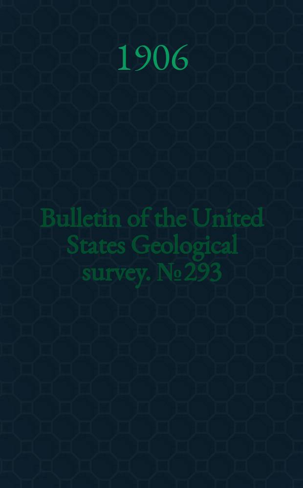 Bulletin of the United States Geological survey. №293 : Reconnaissance of some gold and tin deposits of the southern Appalachians